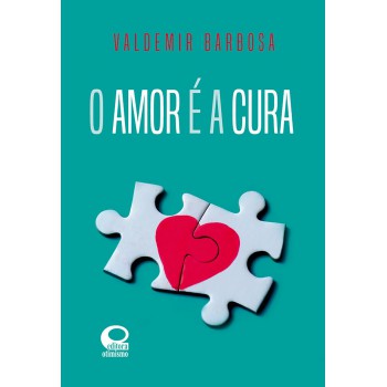 O Amor é A Cura