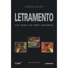 Letramento - Um Tema Em Três Gêneros