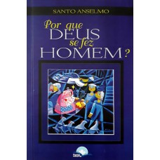 Por Que Deus Se Ez Homem?