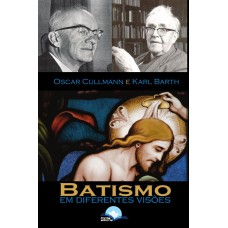 Batismo Em Dierentes Visões