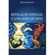 Revelação Especial E A Palavra De Deus