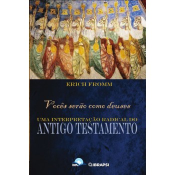 Vocês Serão Como Deuses