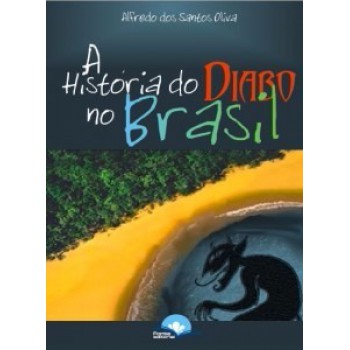 A Hist-ria Do Diabo No Brasil