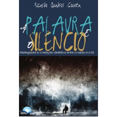 A Palavra E O Silêncio