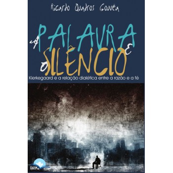 A Palavra E O Silêncio