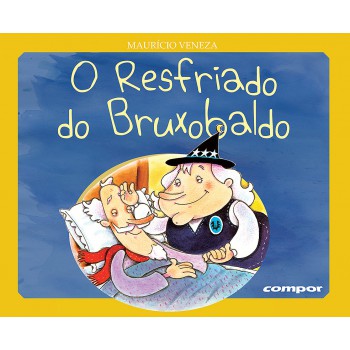 O Resfriado Do Bruxobaldo
