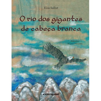 O Rio Dos Gigantes De Cabeça Branca