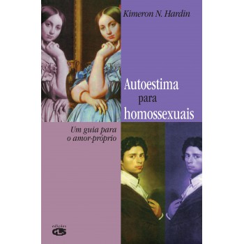 Autoestima Para Homossexuais: Um Guia Para O Amor-próprio