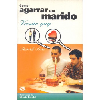 Como Agarrar Um Marido: Versão Gay