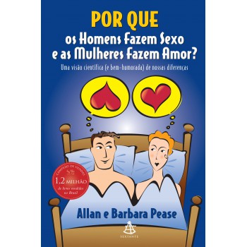 Por que os homens fazem sexo e as mulheres fazem amor?