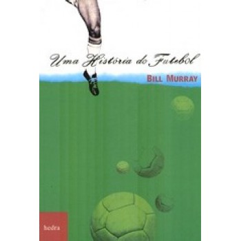 Uma História Do Futebol