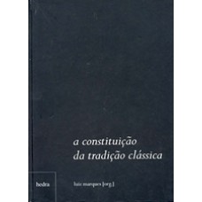 A Constituição Da Tradição Clássica