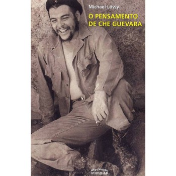 O Pensamento De Che Guevara