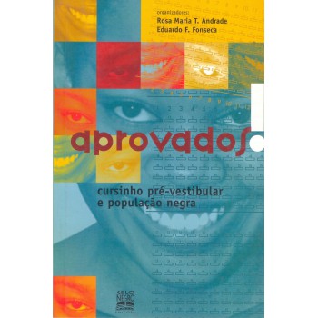 Aprovados!: Cursinho Pré-vestibular E População Negra