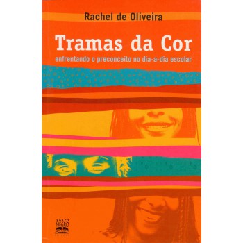 Tramas Da Cor: Enfrentando O Preconceito No Dia-a-dia Escolar