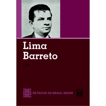 Lima Barreto - Retratos Do Brasil Negro