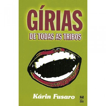 Gírias De Todas As Tribos