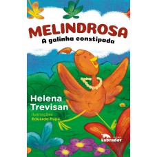 Melindrosa: A Galinha Constipada