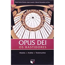 Opus Dei - Os bastidores: Os bastidores