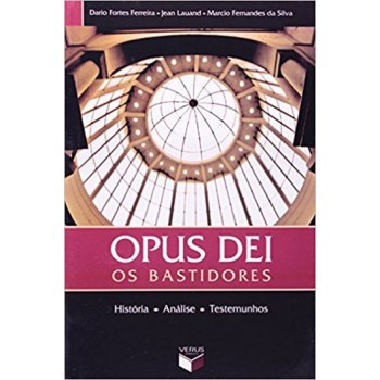 Opus Dei - Os bastidores: Os bastidores