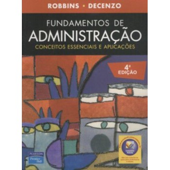 Fundamentos De Administração: Conceitos Essenciais E Aplicações