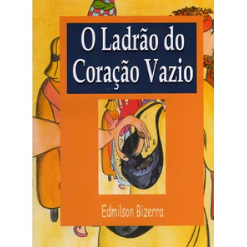 Ladrão Do Coração Vazio, O