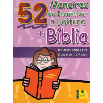 Maneiras De Incentivar A Leitura Da Bíblia, 52