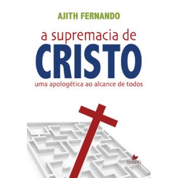 Supremacia De Cristo, A