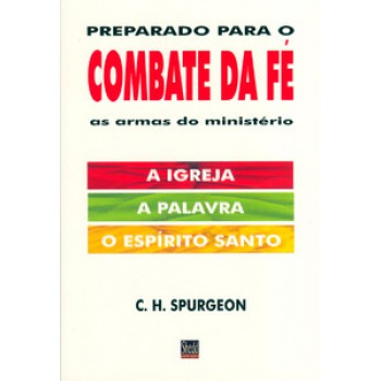 Preparado Para O Combate Da Fé