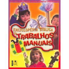 Enciclopédia Bíblica De Trabalhos Manuais