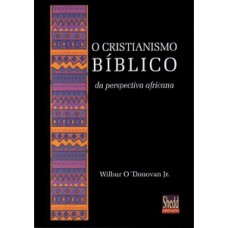 Cristianismo Bíblico Da Perspectiva Africana, O