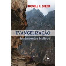 Evangelização - Fundamentos Bíblicos