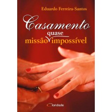 Casamento - Missão (quase) Impossível