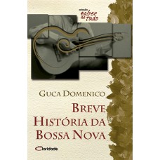 Breve história da Bossa Nova