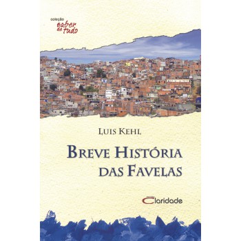 Breve história das favelas