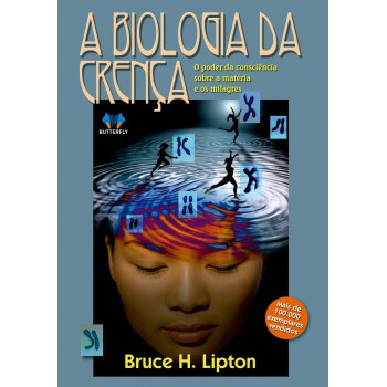 A Biologia Da Crença