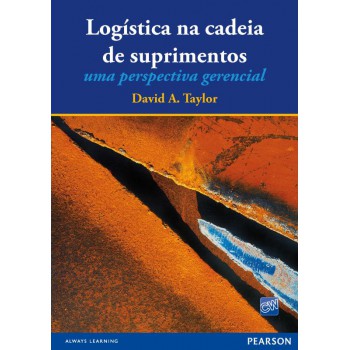 Logística Na Cadeia De Suprimentos: Uma Perspectiva Gerencial