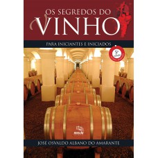 Os Segredos Do Vinho Para Iniciantes E Iniciados