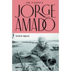 Jorge Amado: Uma Biografia