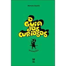 O Guia Dos Curiosos - Invenções