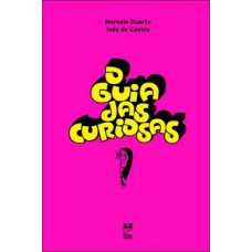 O Guia Das Curiosas