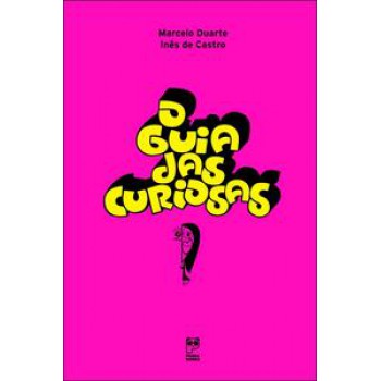 O Guia Das Curiosas
