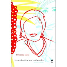 Nunca Subestime Uma Mulherzinha