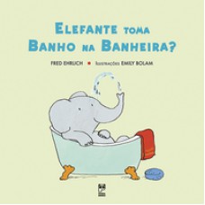 Elefante Toma Banho Na Banheira?