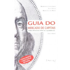 Guia Dos Mercados Capitais - Para O Pequeno Investidor O Pequeno E Médio Empresário