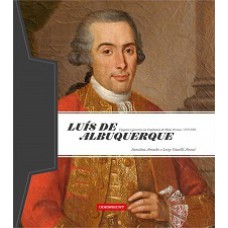 Luis De Albuquerque - Viagens E Gov. Na Cap. Do Mt (1771-1791)