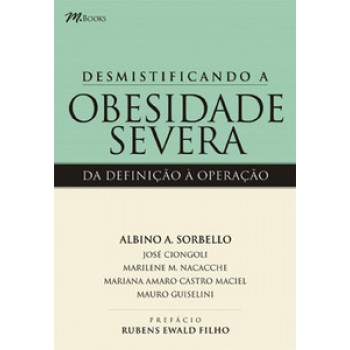 Desmistificando A Obesidade Severa