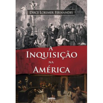 A INQUISIÇÃO NA AMÉRICA