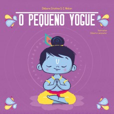 O Pequeno Yogue: Yoga para Crianças