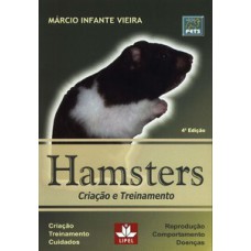 Hamsters: Criação E Treinamento